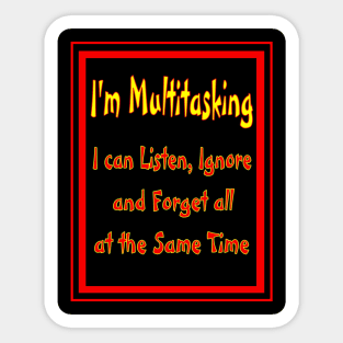 Multitasking Insult Sign Print Sticker